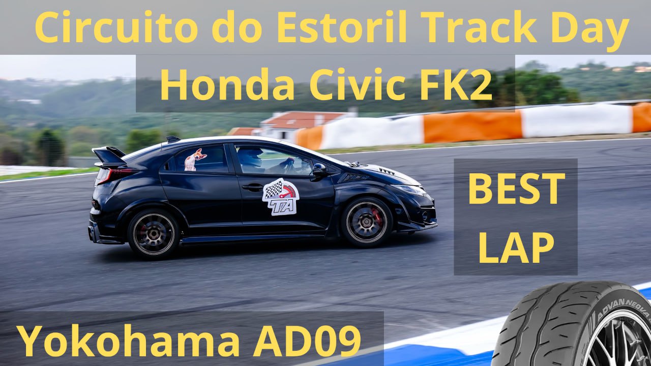 Первый заезд на Circuito do Estoril на Honda Civic FK2